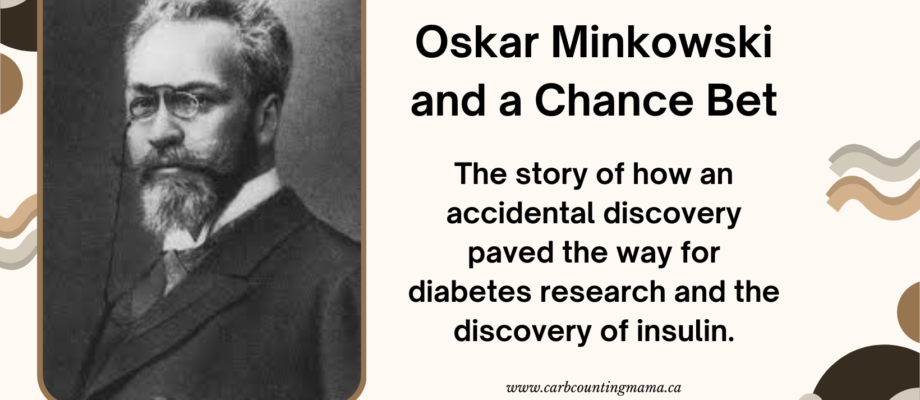 Oskar Minkowski and a Chance Bet