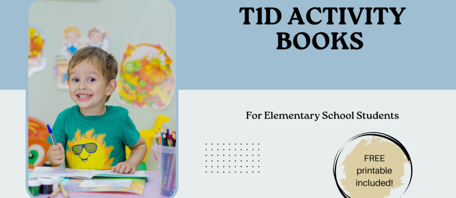 T1D Activity Books for Elementary School Students